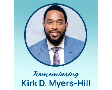 Remembering Kirk D. Myers-Hill